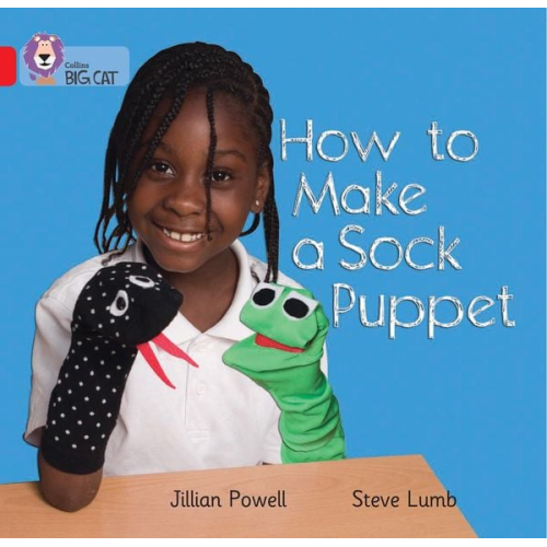 Jillian Powell Steve Lumb - How to Make a Sock Puppet