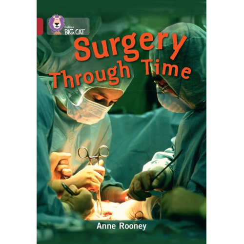 Anne Rooney - Surgery Through Time