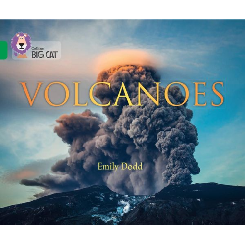 Emily Dodd - Collins Big Cat -- Volcanoes: Band 15/Emerald