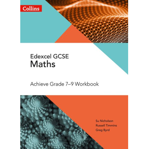 Su Nicholson Russell Timmins Greg Byrd - Edexcel GCSE Maths Achieve Grade 7-9 Workbook
