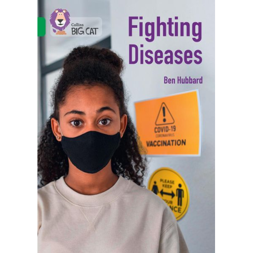 Ben Hubbard - Collins Big Cat -- Fighting Diseases: Band 15/Emerald