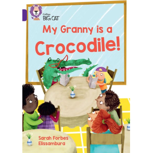 Sarah Forbes - My Granny Is a Crocodile!