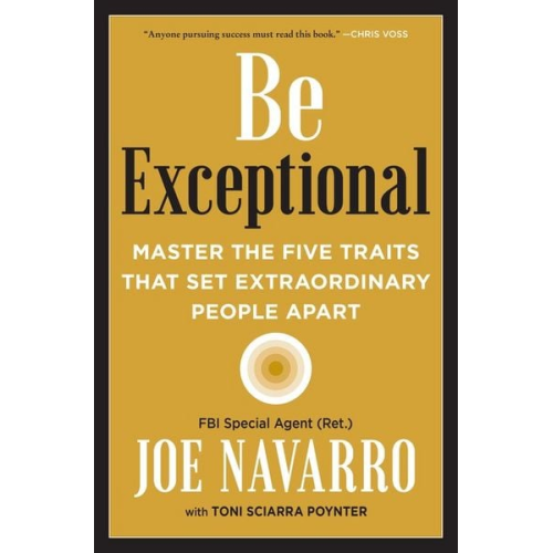 Joe Navarro Toni Sciarra Poynter - Be Exceptional