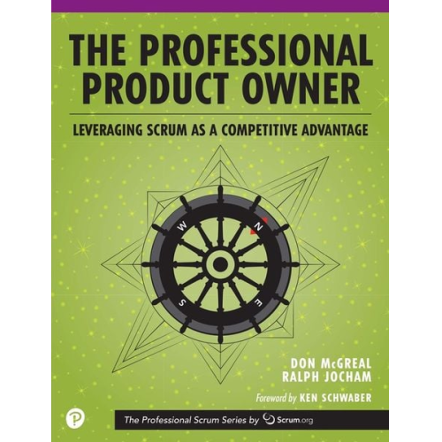 Don McGreal Ralph Jocham - Professional Product Owner, The: Leveraging Scrum as a Competitive Advantage