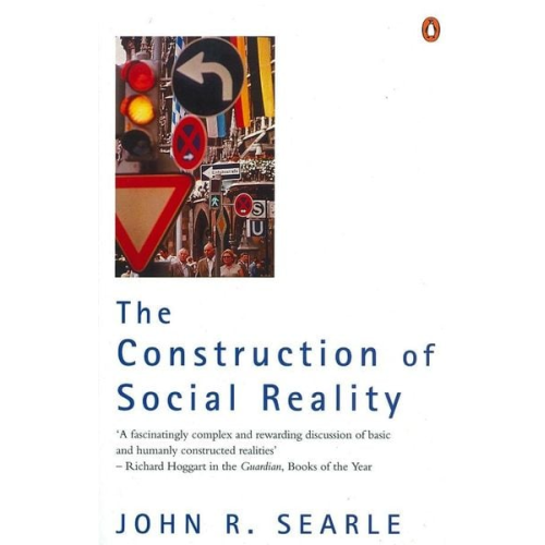 John Searle - The Construction of Social Reality