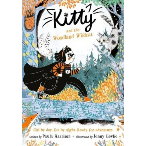 Paula Harrison - Kitty and the Woodland Wildcat