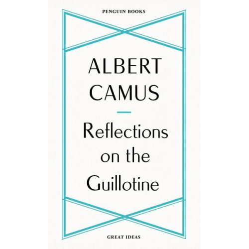 Albert Camus - Reflections on the Guillotine