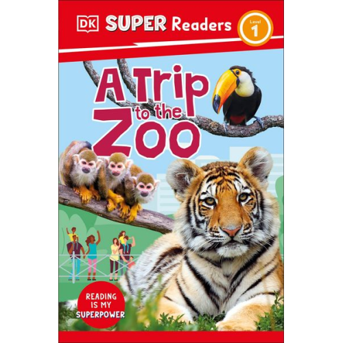 DK - DK Super Readers Level 1 A Trip to the Zoo