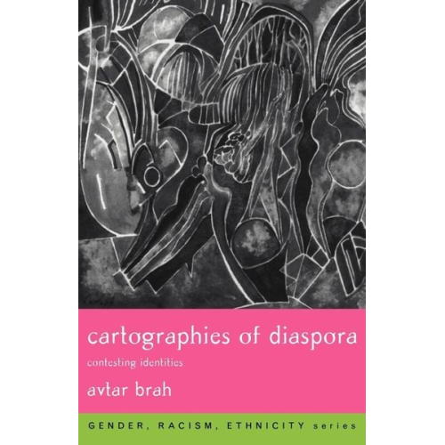 Avtar Brah - Cartographies of Diaspora
