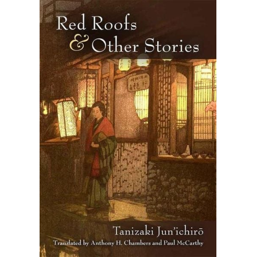 Junichiro Tanizaki - Red Roofs and Other Stories
