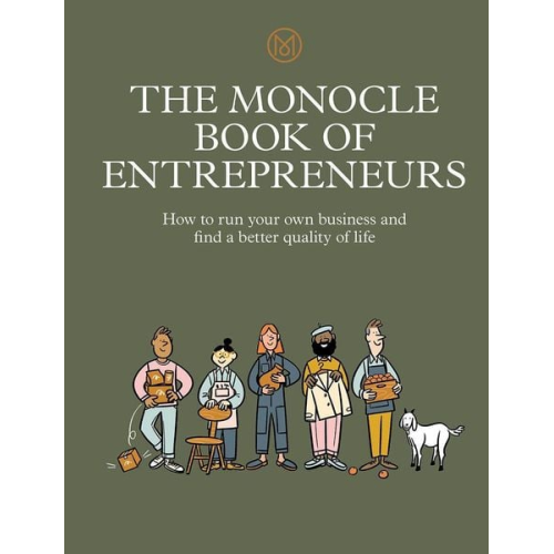 Tyler Brûlé Joe Pickard Molly Price - The Monocle Book of Entrepreneurs