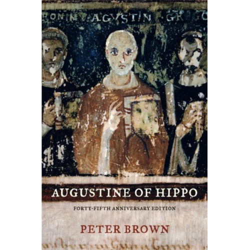 Peter Brown - Augustine of Hippo