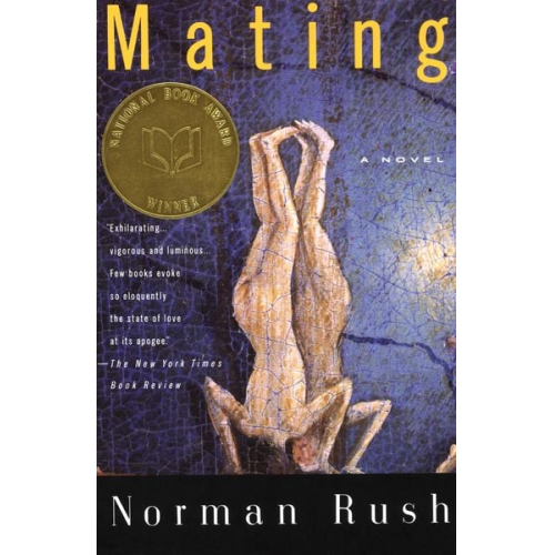 Norman Rush - Mating