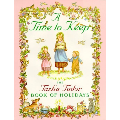 Tasha Tudor - A Time to Keep: Time to Keep