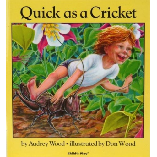 Audrey Wood - Quick as a Cricket