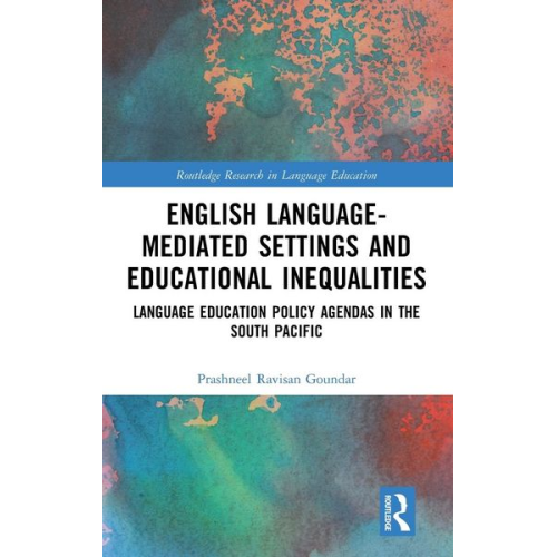 Prashneel Ravisan Goundar - English Language-Mediated Settings and Educational Inequalities