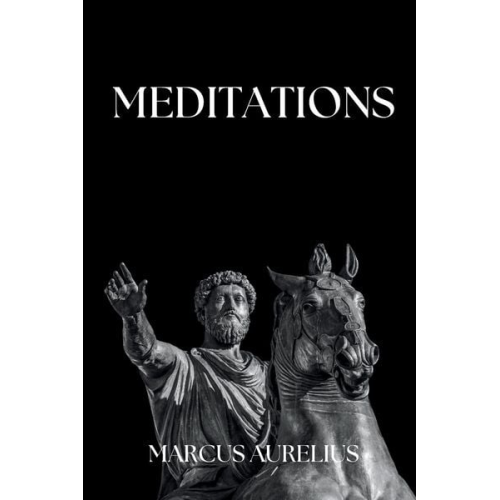 Marcus Aurelius - Marcus Aurelius - Meditations