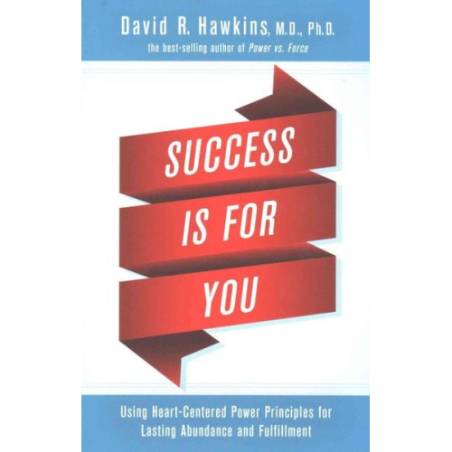 David R. Hawkins - Success Is for You
