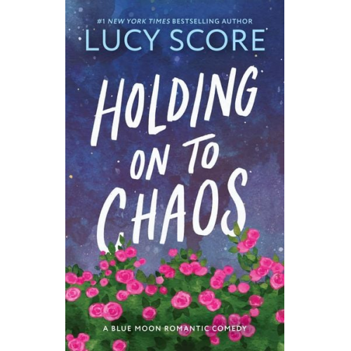 Lucy Score - Holding on to Chaos