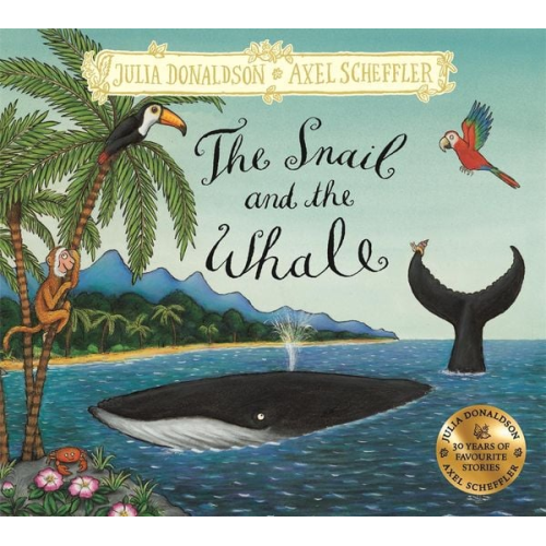 Julia Donaldson Axel Scheffler - The Snail and the Whale
