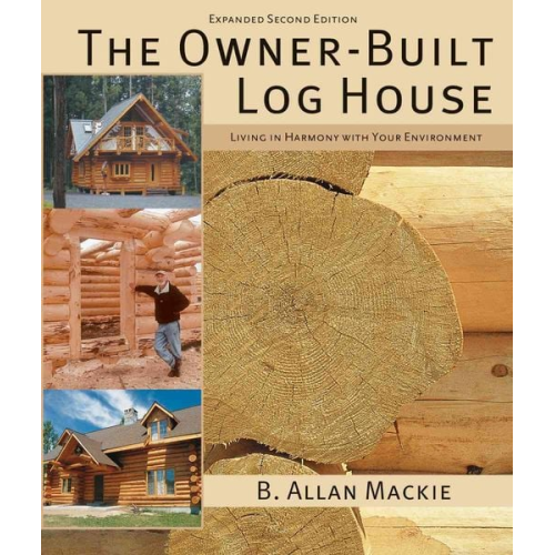 B. Allen MacKie - The Owner-Built Log House