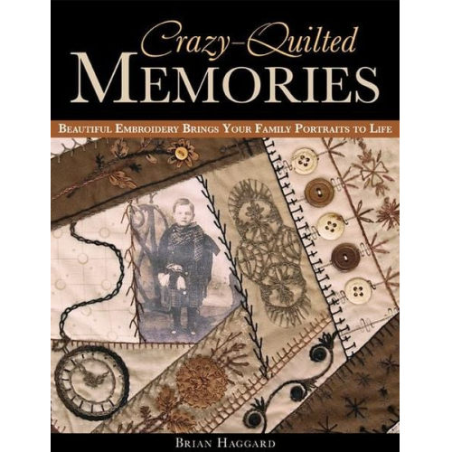 Brian Haggard - Crazy-Quilted Memories