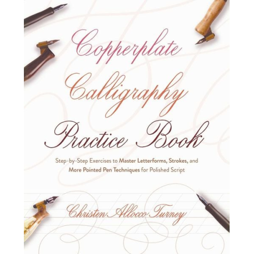 Christen Allocco Turney - Copperplate Calligraphy Practice Book
