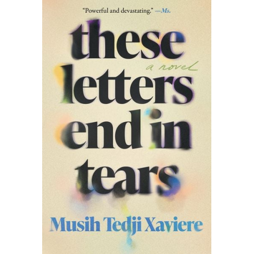 Musih Tedji Xaviere - These Letters End in Tears