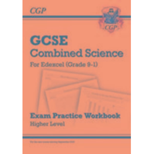 Cgp Books - GCSE Combined Science Edexcel Exam Practice Workbook - Higher (answers sold separately)