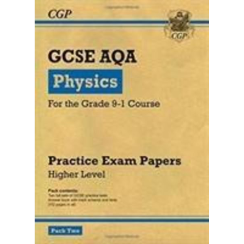 Cgp Books - GCSE Physics AQA Practice Papers: Higher Pack 2