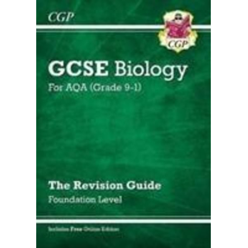 Cgp Books - GCSE Biology AQA Revision Guide - Foundation includes Online Edition, Videos & Quizzes