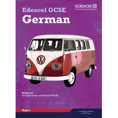Harriette Lanzer Michael Wardle - Edexcel GCSE German Higher Student Book