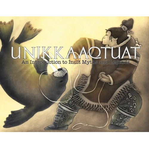 Neil Christopher - Unikkaaqtuat: An Introduction to Inuit Myths and Legends