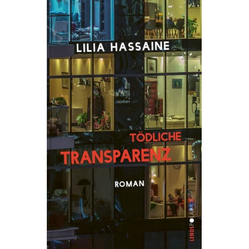 Lilia Hassaine - Tödliche Transparenz