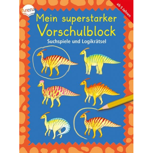 Arena Verlag - Mein superstarker Vorschulblock - Suchspiele und Logikrätsel