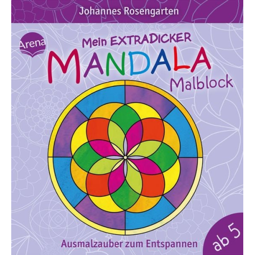 Arena Verlag - Mein extradicker Mandala-Malblock - Ausmalzauber zum Entspannen
