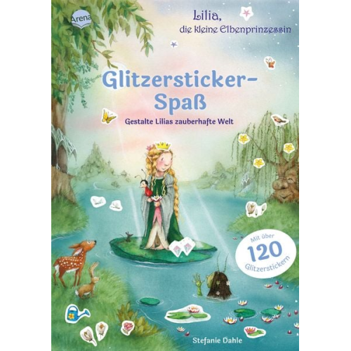 Arena Verlag - Lilia, die kleine Elbenprinzessin - Glitzersticker-Spaß