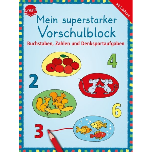 Mein superstarker Vorschulblock. Buchstaben, Zahlen und Denksportaufgaben