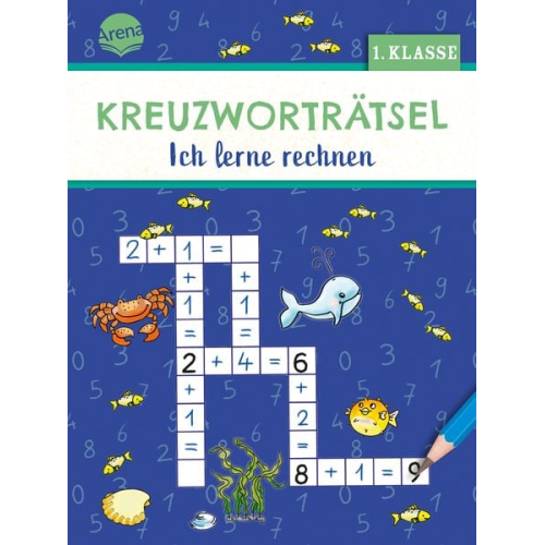 Kreuzworträtsel. Ich lerne rechnen (1. Klasse)