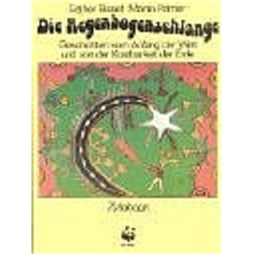 Esther Bisset Martin Palmer - Die Regenbogenschlange