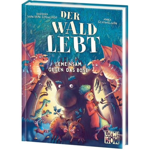 Barbara van den Speulhof - Der Wald lebt! (Band 1) - Gemeinsam gegen das Böse