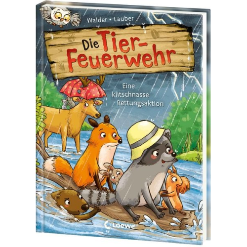 Vanessa Walder - Die Tier-Feuerwehr (Band 2) - Eine klitschnasse Rettungsaktion