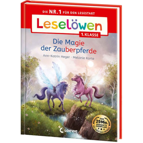Ann-Katrin Heger - Leselöwen 1. Klasse - Die Magie der Zauberpferde