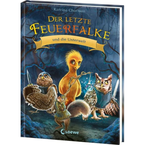 Katrina Charman - Der letzte Feuerfalke und die Unterwelt (Band 11)