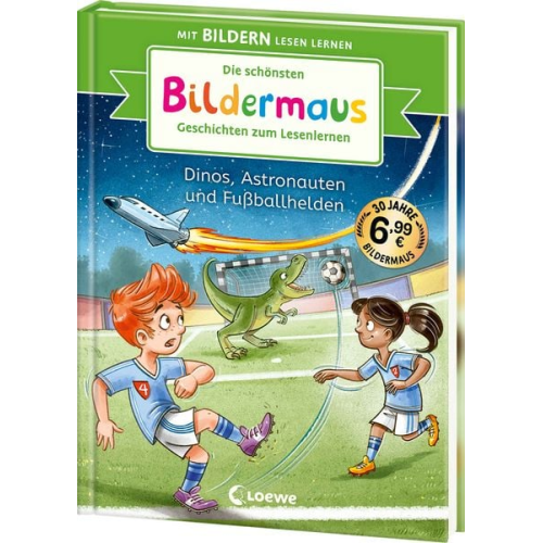 Die schönsten Bildermaus-Geschichten zum Lesenlernen - Dinos, Astronauten und Fußballhelden