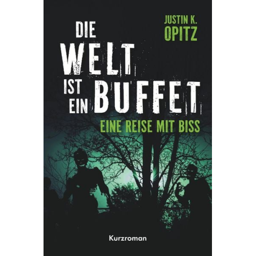 Justin Opitz - Die Welt ist ein Buffet
