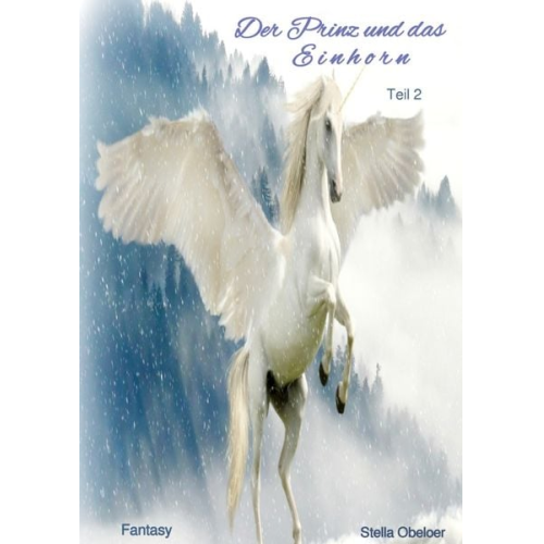 Stella Obeloer - Der Prinz und das Einhorn - Teil 2