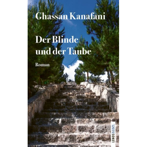 Ghassan Kanafani - Der Blinde und der Taube
