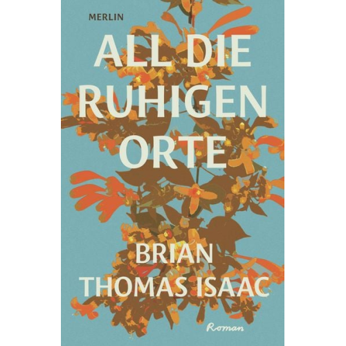 Brian Thomas Isaac - All die ruhigen Orte