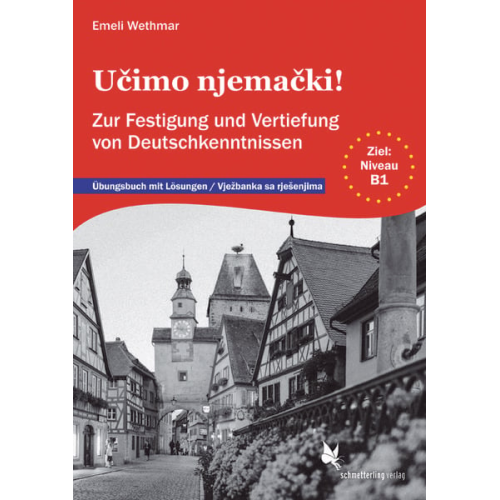Emeli Wethmar - Ucimo njemacki Übungsbuch mit Lösungen. Ziel: B1, Vjezbanka sa rjesenjima
